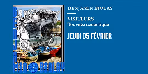 Benjamin Biolay - Tourn\u00e9e acoustique
