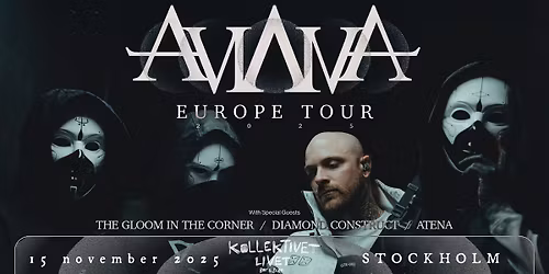 AVIANA + Support | Kollektivet Livet, Stockholm | 15 Nov