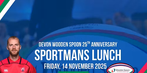 Devon Wooden Spoon, Sportsman's Lunch. Fundraising for Vulnerable Children.
