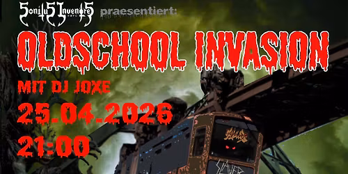Oldschool Invasion - Mit DJ Joxe