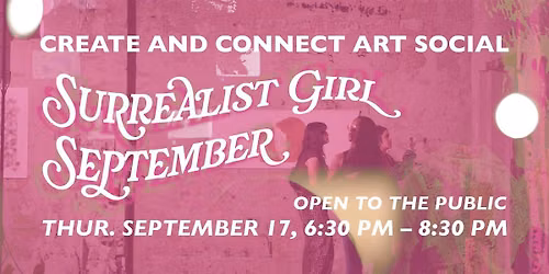 Create & Connect Art Social - Surrealist Girl September