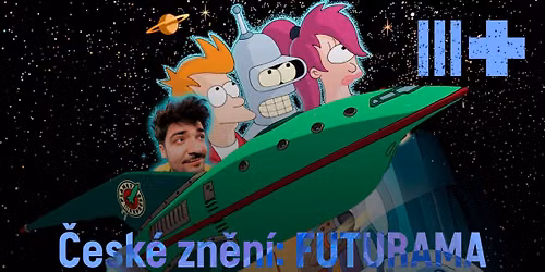 \u010cesk\u00e9 zn\u011bn\u00ed: FUTURAMA (live podcast) \u0b67 \u2027\u208a\u02da \u22c5\u1c14\u1a5a\ud83d\ude80\ud83c\udf99\ufe0f\ud83d\ude80\ud83c\udf99\ufe0f