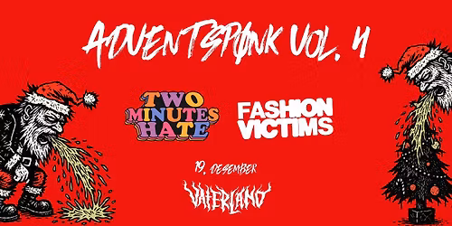 TwoMinutesHate + Fashion Victims \/\/ Adventsp\u00f8nk Vol. 4 \/\/ Vaterland