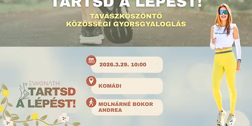 \ud83c\udf37Tartsd a L\u00e9p\u00e9st Orsz\u00e1gos K\u00f6z\u00f6ss\u00e9gi Gyorsgyalogl\u00e1s \ud83c\udf37-Kom\u00e1di