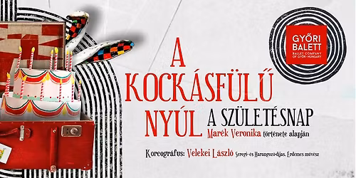Gy\u0151ri Balett: A kock\u00e1sf\u00fcl\u0171 ny\u00fal \u2013 A sz\u00fclet\u00e9snap | Dupla el\u0151ad\u00e1s