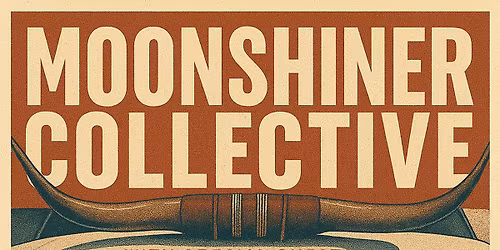 Moonshiner Collective with special guests Max MacLaury & The Compromisers