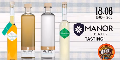 Manor Spirits Tasting!