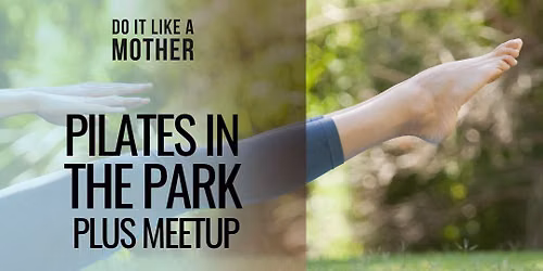 Pilates in the Park \u2013 Chalkwell, Southend