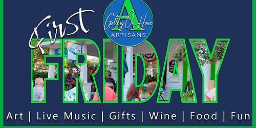 First Fridays at the Artisans Gallery 2025