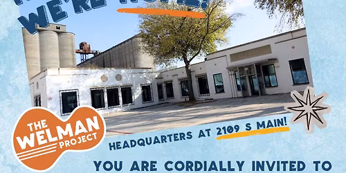 The Welman Project's Housewarming Celebration