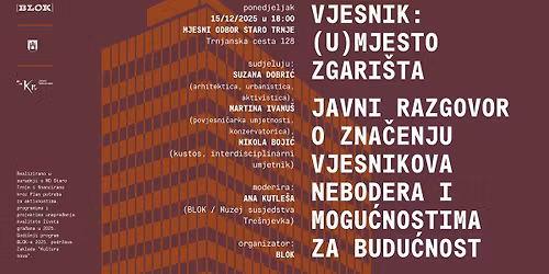 Vjesnik: (u)mjesto zgari\u0161ta \/ javni razgovor u MO Staro Trnje