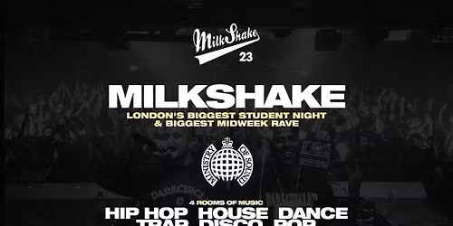 Milkshake, Ministry of Sound | London's Biggest Student Night \ud83d\udd25 June 30th 2026 \ud83c\udf0d 