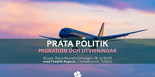 PRATA POLITIK l Migrationspolitik f\u00f6r folk som inte \u00e4r dumma i huvudet l med Fredrik Kopsch