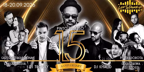 15 Urodziny LOFToDANCE | Pinto Picasso Live Concert