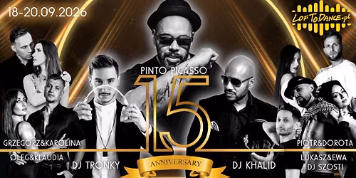 15 Urodziny LOFToDANCE | Pinto Picasso Live Concert