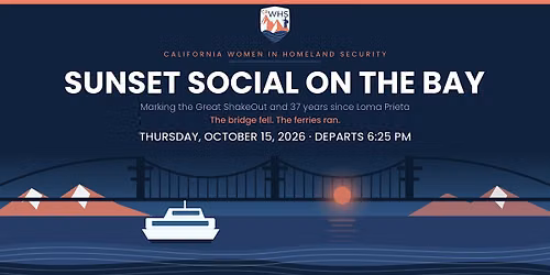 CA Women in Homeland Security Sunset Social Ferry Ride