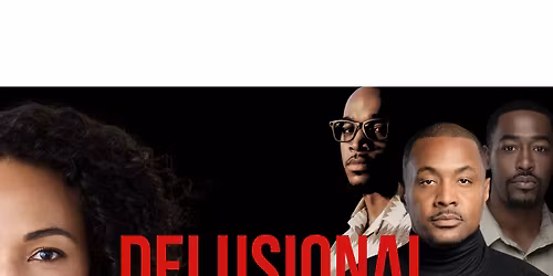 Delusional The Stage Play