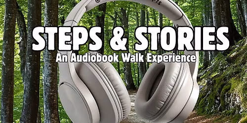 Steps & Stories: An Audiobook Walk Experience \u2728