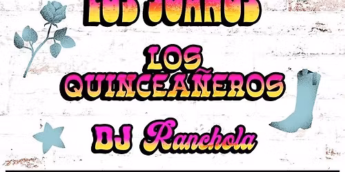 Valley Wolf + Los Juanes + Los Quince\u00f1ero + DJ Ranchola