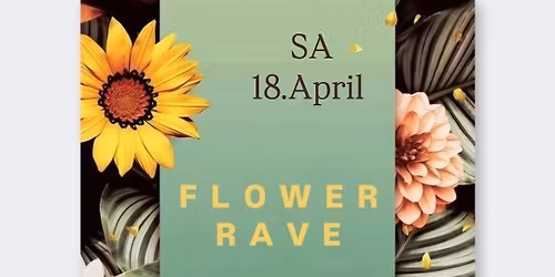 Flower Rave
