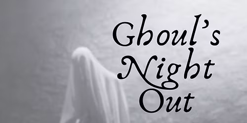 Galentine's Ghouls Night Out