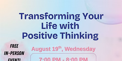 Transforming Your Life with Positive Thinking