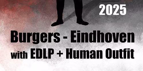Antillectual + EDLP + Human Outfit \/ Burgers, Eindhoven \/ 28 NOV
