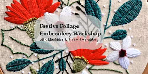 Festive Embroidery Workshop at Wemyss School of Needlework