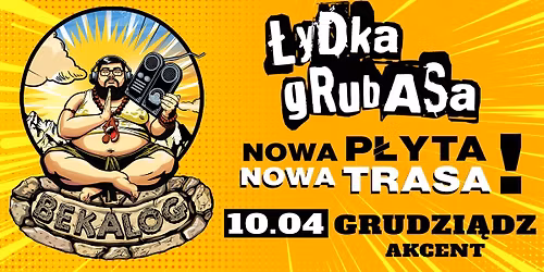 \u0141ydka Grubasa w Grudzi\u0105dzu BEKALOG TOUR