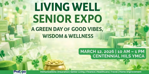 Living Well Senior Expo \u2013 \u201cLucky to Live Well\u201d Edition