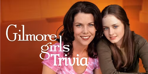  \u2615Gilmore Girls Trivia Night \u2615