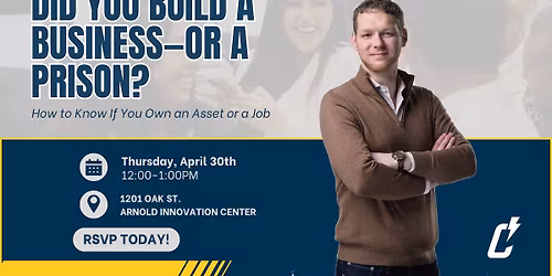 Did You Build A Business Or A Prison?