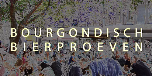 Bourgondisch Bierproeven 2026