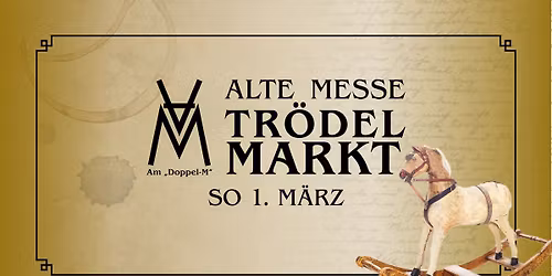 Alte Messe Tr\u00f6delmarkt