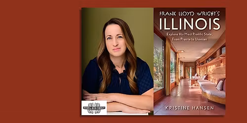 Kristine Hansen, author of FRANK LLOYD WRIGHT'S ILLINOIS - a Boswell event
