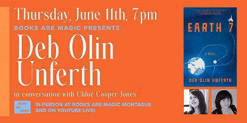 In-Store: Deb Olin Unferth: Earth 7 w\/ Chlo\u00e9 Cooper Jones