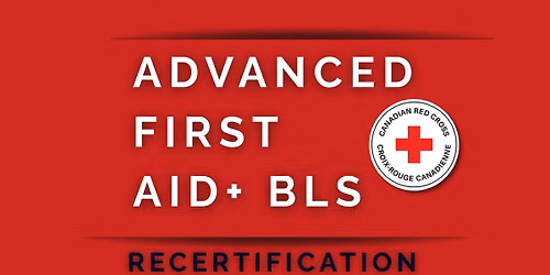 Advanced First Aid + BLS Recertification