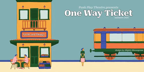 One Way Ticket - the improvised play