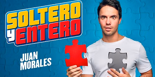 SOLTERO Y ENTERO | JUAN MORALES