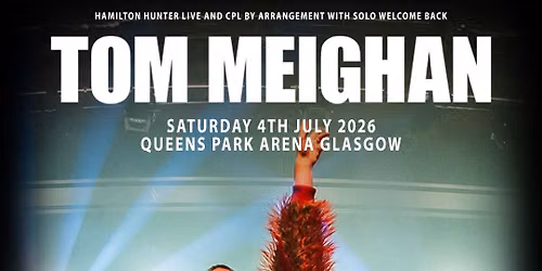 TOM MEIGHAN - 4th July 2026 - Queens Park Arena Glasgow