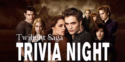 Twilight Trivia Night! Tuesday Nov 11th, 7:00