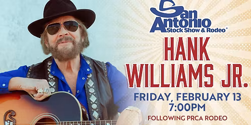 San Antonio Stock Show & Rodeo Followed By Hank Williams Jr.
