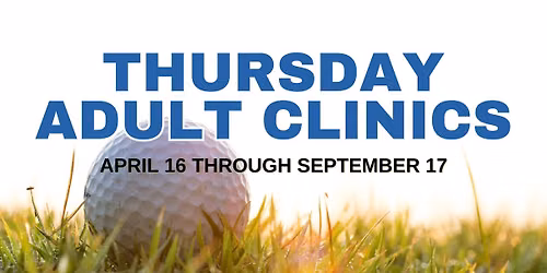 Thursday Adult Clinics