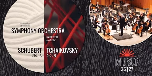 University of Georgia Symphony Orchestra: Schubert & Tchaikovsky