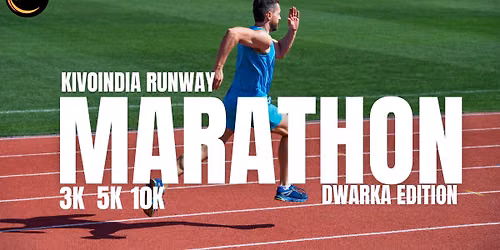 KivoIndia Runway Marathon \u2013 Dwarka 2026