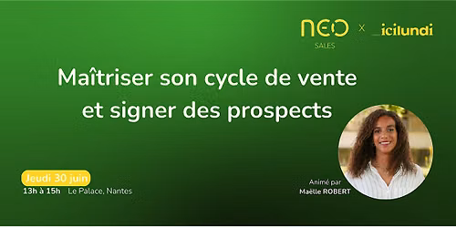 Ma\u00eetriser son cycle de vente et signer des prospects