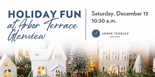 Holiday Fun at Arbor Terrace Glenview
