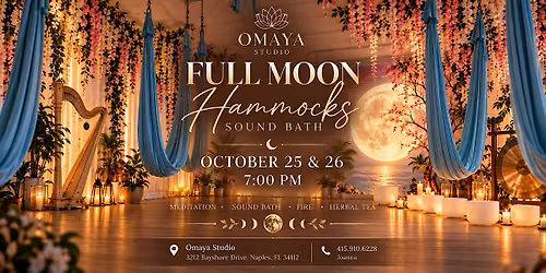 OCTOBER Full Moon Hammocks Sound Bath Experience at Omaya Studio
