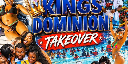 MEMORIAL DAY KINGS DOMINION TAKEOVER