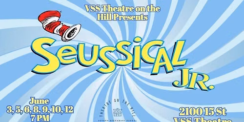 Seussical Jr. - presented by VSS Theatre on the Hill 